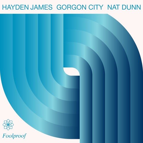 Gorgon City and Hayden James’ ‘Foolproof’ Surfaces on Future Classics Records